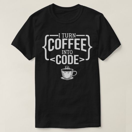 コーヒーをコードコンピュータープログラマーおもしろいに変える Tシャツ (デザイン正面)