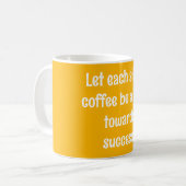 コーヒーを一口ずつ成功の一歩としよう コーヒーマグカップ (正面左)