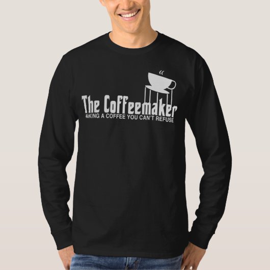 コーヒーを作るコーヒーメーカーはバリスタを拒否できない Tシャツ (正面)