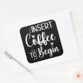コーヒーを入れユーモアのある引用文 スクエアシール (封筒)