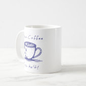 コーヒーを増やして会話を減らそう マグカップ (正面左)