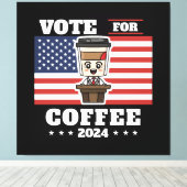 コーヒーを大統領に、コーヒーに投票 キャンバスプリント (インサイチュ (ウッドフロア))