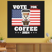 コーヒーを大統領に、コーヒーに投票 キャンバスプリント (インサイチュ (リビング))