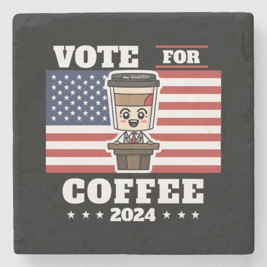 コーヒーを大統領に、コーヒーに投票 ストーンコースター (正面)