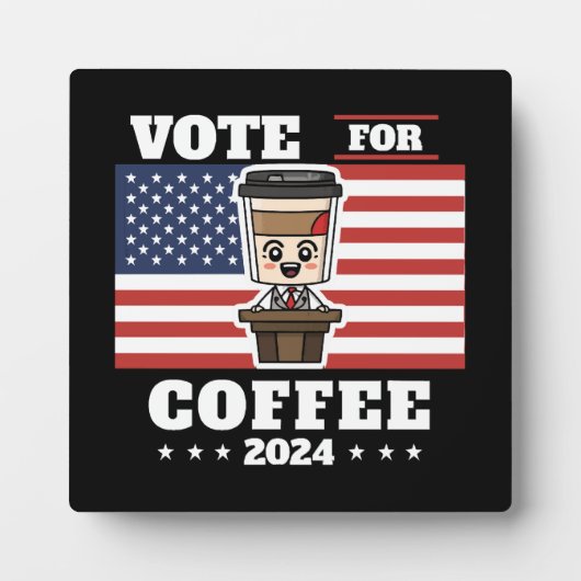 コーヒーを大統領に、コーヒーに投票 フォトプラーク (正面)