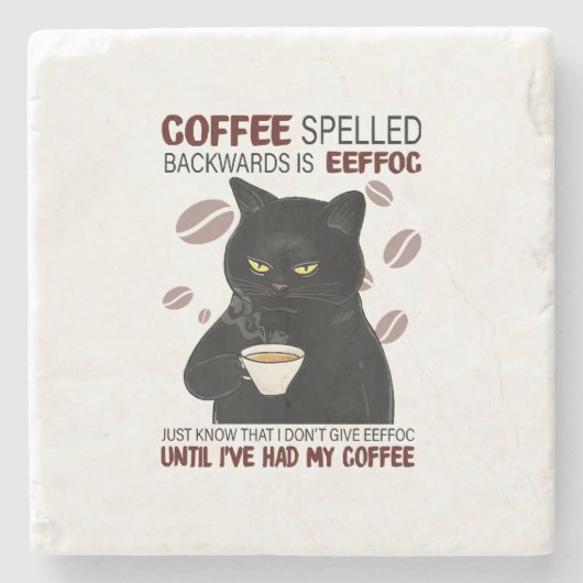 コーヒーを後ろ向きに綴ればEeffocは知っている ストーンコースター (正面)