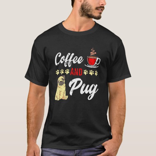 コーヒーを愛するパグ飼い主 ドッグブリーダー パグ Tシャツ (正面)