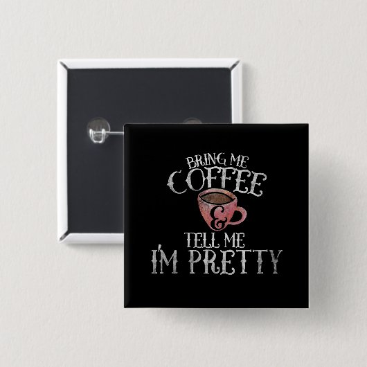 コーヒーを持ってきて私に言かわいらしえ 缶バッジ (正面&裏面)