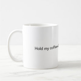 コーヒーを持って君の間違いを証明しよう コーヒーマグカップ