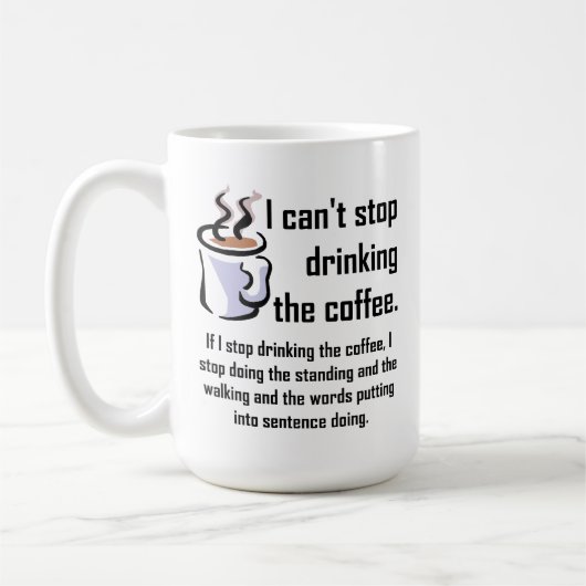 コーヒーを止められない!面白いマグカップ コーヒーマグカップ (左)