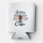 コーヒーを求めて叫ぶ 缶クーラー (正面)