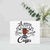 コーヒーを求める叫び、あくび ポストカード (スタンド正面)