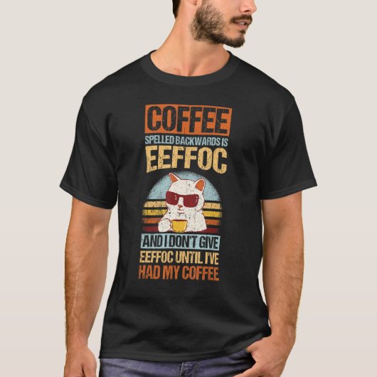 コーヒーを逆から書くとeeffoc ネコ 人が嫌い tシャツ (正面)