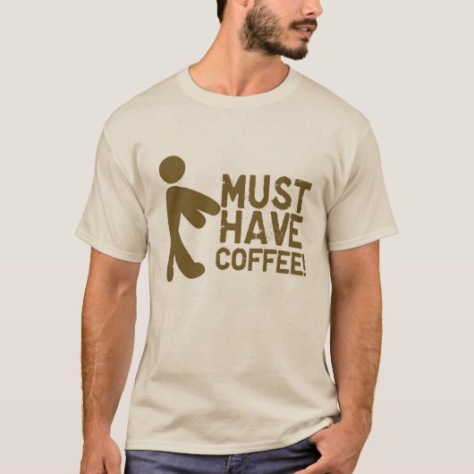コーヒーを食べなければなりません! ゾンビ Tシャツ (正面)