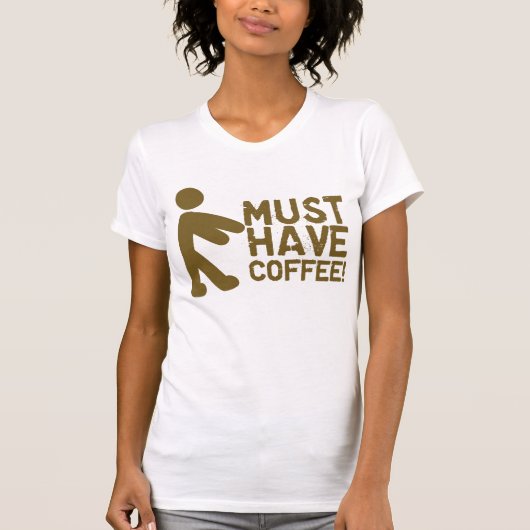 コーヒーを食べなければなりません! ゾンビ Tシャツ (正面)