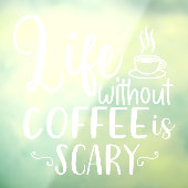 コーヒーを飲まない生活は恐ろしい店舗デコー ウィンドウサイン (シート3)