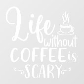 コーヒーを飲まない生活は恐ろしい店舗デコー ウィンドウサイン (シート)