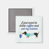 コーヒーを飲み、ウィナー(ブルー)をペットにしたいだけ マグネット (正面/裏面)