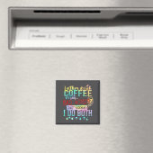 コーヒーを飲むか悪口を言うかのどちらかです 冗談です マグネット (インサイチュ (食洗機))