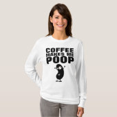 コーヒーを飲むと便が出る、面白Tシャツ Tシャツ (正面フル)