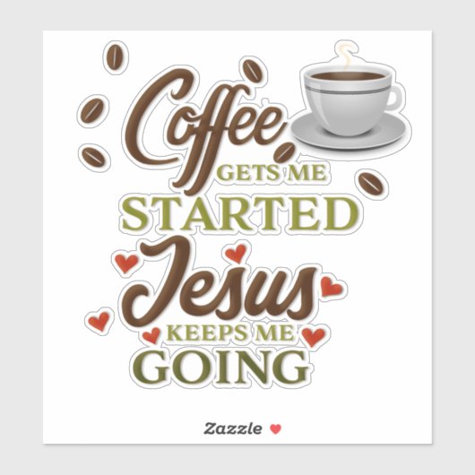 「コーヒーを飲むと始まる、保イエスは行く」 シール (シート)