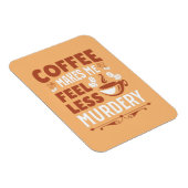 コーヒーを飲むと殺伐が減る マグネット (右側)