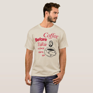 コーヒーを飲むまではおしゃべり禁止 Tシャツ