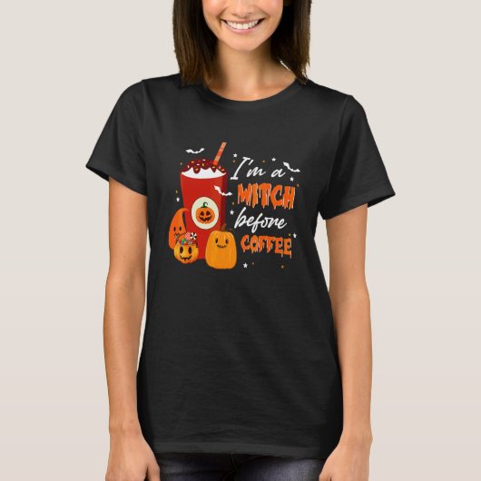 コーヒーを飲むまでは本物の魔女 Halloween コスチューム Tシャツ (正面)