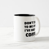 コーヒーを飲むまで話しかけるな ツートーンマグカップ (正面右)