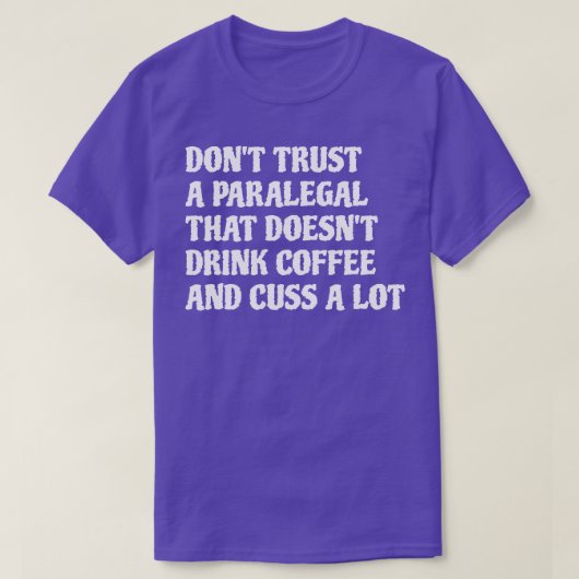 コーヒーを飲むパラリーガルは多く1 Tシャツ (デザイン正面)