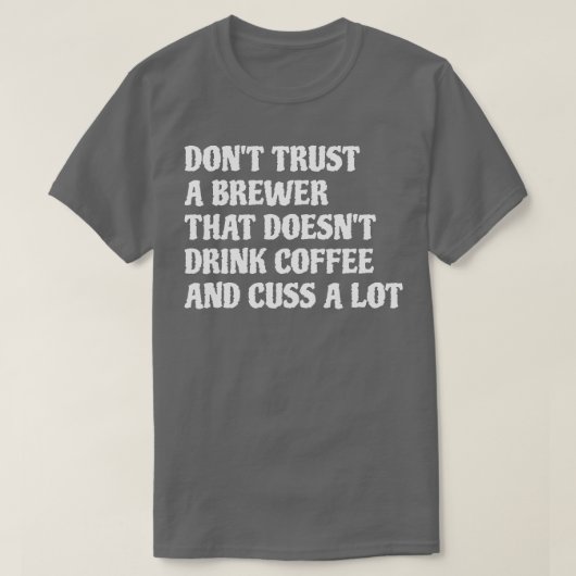 コーヒーを飲むブルワーは多く生きる1 Tシャツ (デザイン正面)