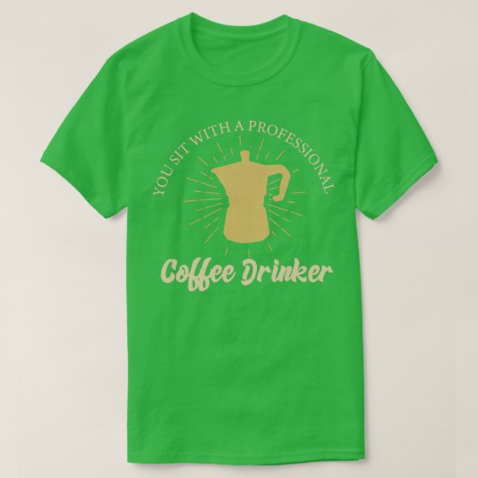 コーヒーを飲むプロフェッショナル Tシャツ (デザイン正面)