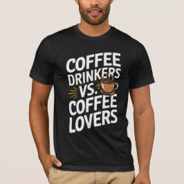 コーヒーを飲む人vsコーヒー好きおもしろい- Coffee T- Tシャツ