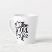 コーヒーを飲む前に口答えしない。 カフェラテマグ (左アングル)