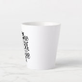 コーヒーを飲む前に口答えしない。 カフェラテマグ (正面)