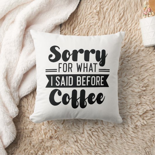 コーヒーを飲む前に私が言ったことをごめんなさい クッション (ブランケット)