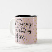 コーヒーを飲む前に言ったことをごめんなさい ツートーンマグカップ (正面左)