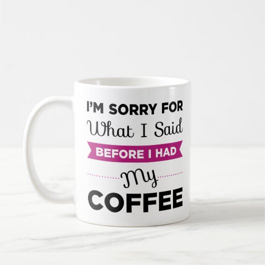 コーヒーを飲む前に言ってしまってごめんなさい コーヒーマグカップ (左)