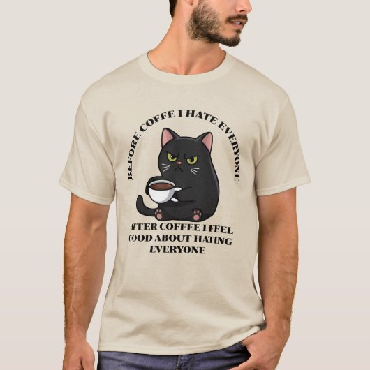 コーヒーを飲む前に黒猫の男が大嫌おもしろいい Tシャツ (正面)