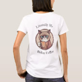 コーヒーを飲む前の可愛い不機嫌な猫 Tシャツ (裏面)