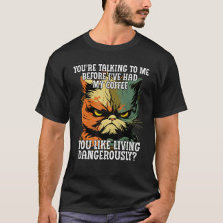 コーヒーを飲む前の私に話しかけないで Tシャツ