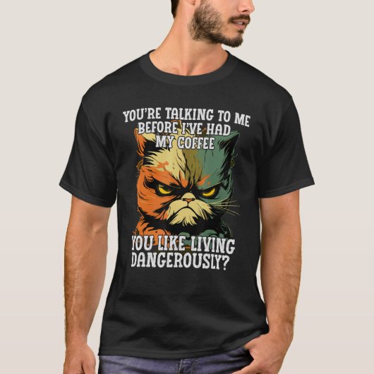 コーヒーを飲む前の私に話しかけないで Tシャツ (正面)