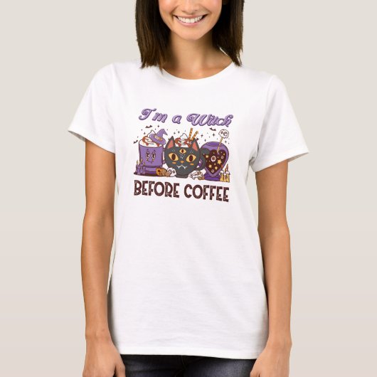 コーヒーを飲む前は魔女だ Tシャツ (正面)