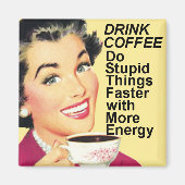 コーヒーを飲む愚かなことをより速く四角い磁石をする マグネット (正面)