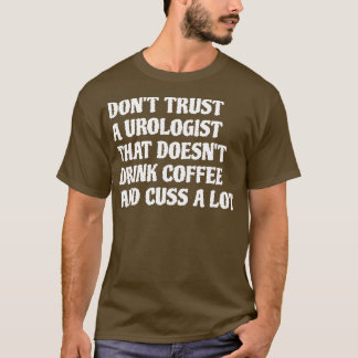コーヒーを飲む泌尿器科医1 Tシャツ