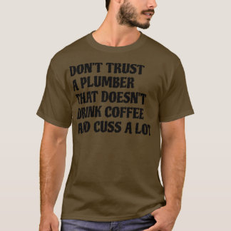 コーヒーを飲む配管工 Tシャツ