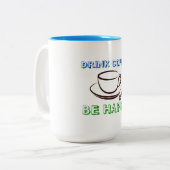 コーヒーを飲む、幸せになれ – 2トーンのマグカップ ツートーンマグカップ (正面左)