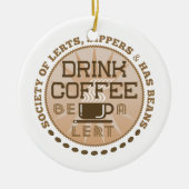 コーヒーを飲む – Be A Lert セラミックオーナメント (正面)