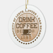 コーヒーを飲む – Be A Lert セラミックオーナメント (左)