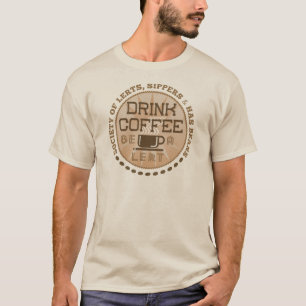 コーヒーを飲む – Be A Lert Tシャツ